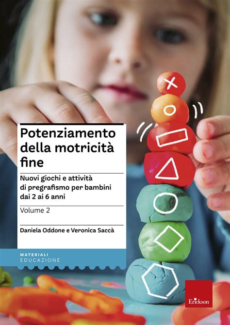 Potenziamento Della Motricit Fine Nuovi Giochi E Attivit Di