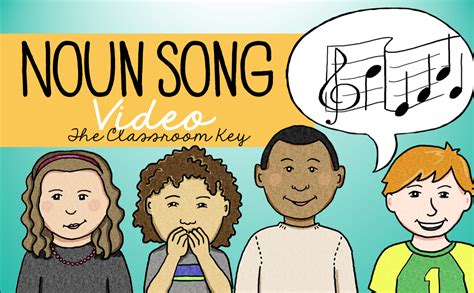 A Fun Song To Teach Your Students Nouns The Classroom Key