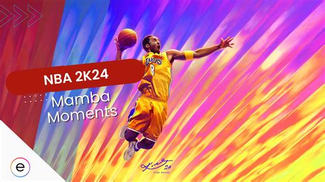 Nba 2k24 Kobe Bryants Mamba Moments Mode Explained