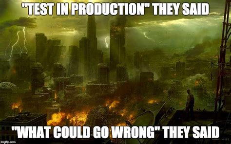Test In Production Meme Captions Trending Update