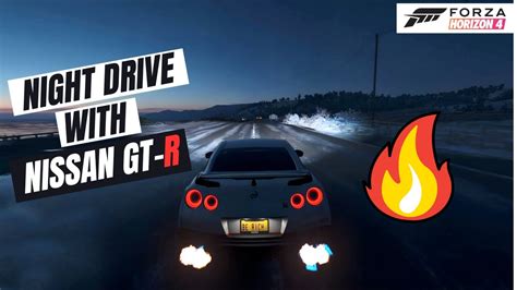 Experience The Thrills Of Driving Nissan GT R At Night Forza Horizon