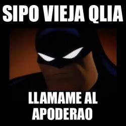 Meme Disapproving Batman Sipo Vieja Qlia Llamame Al Apoderao