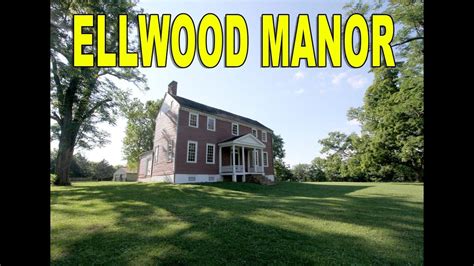 Ellwood Manor And The Arm Of Stonewall Jackson Youtube