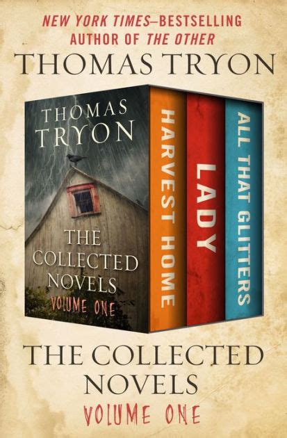 The Collected Novels Volume One Harvest Home Lady All That Glitters