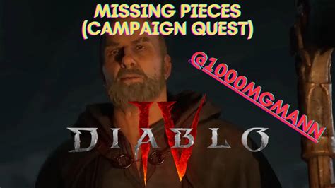 Diablo IV Missing Pieces Campaign Quest YouTube