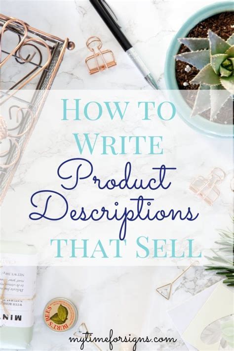 How To Write Product Descriptions That Sell My Time For Signs The Blog Sell Product Ideas