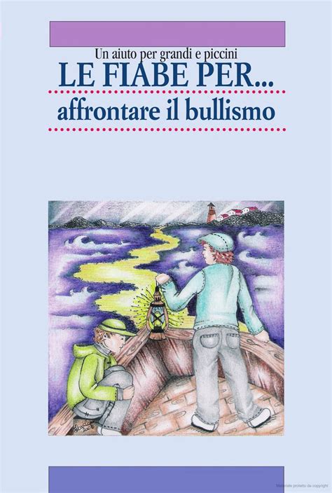 Le Fiabe Per Affrontare Il Bullismo Un Aiuto Per Grandi E Piccini