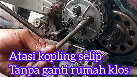 Atasi Masalah Kopling Selip Jupiter Mx Youtube