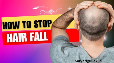 Hair Falling के मुख्य कारण और 6 उपाय How To Stop Hair Falling Sarkari Gullak