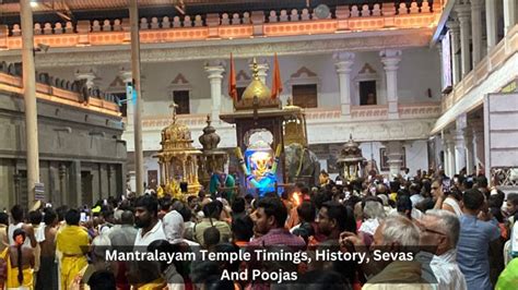 Mantralayam Raghavendra Temple -Timings, History, And Poojas