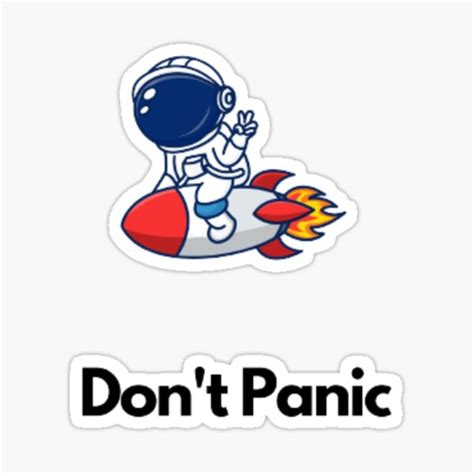 Astronaut Don T Panic Sticker For Sale By Akishas Clothes Redbubble