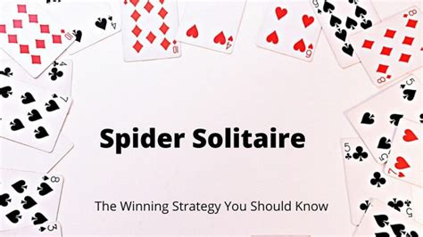 Spider Solitaire: The Winning Strategy You Should Know