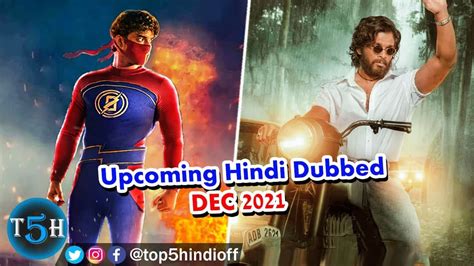 Top 5 Upcoming South Hindi Dubbed Movies In December 2021 Top 5