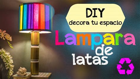 Como Hacer Lamparas Hechas Con Material Reciclado Compartir Materiales