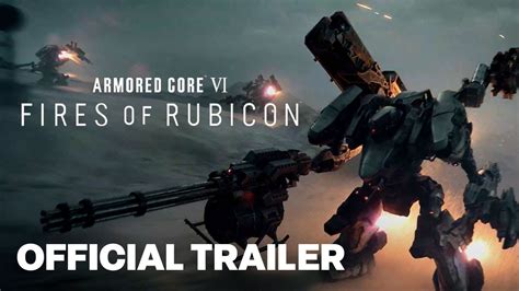 ARMORED CORE VI FIRES OF RUBICON Story Trailer YouTube