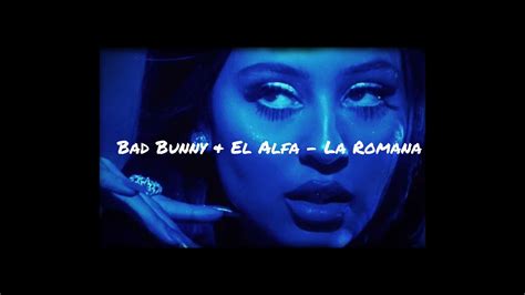 Bad Bunny El Alfa La Romana Youtube