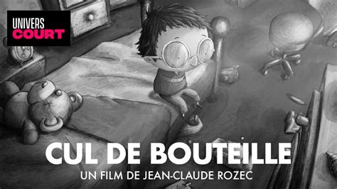 Cul De Bouteille Court Métrage Danimation De Jean Claude Rozec Hd Film Complet Youtube