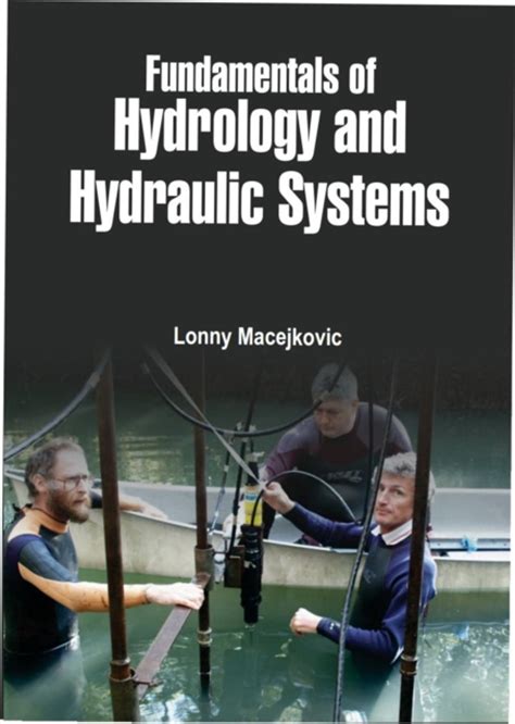 Fundamentals Of Hydrology And Hydraulic Systems Ebook By Lonny