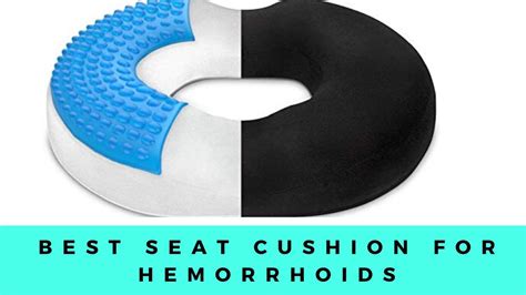 10 Best Seat Cushion for Hemorrhoids- Effectively Reduce Lower Pain