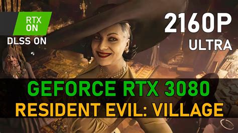 Resident Evil Village RTX 3080 4K ULTRA RTX ON DLSS ON YouTube