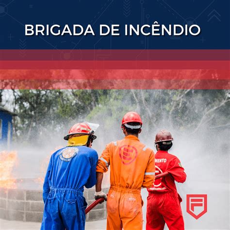 Brigada De Inc Ndio Firecenter Treinamentos E Servi Os