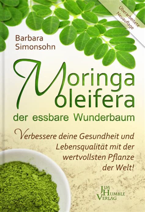 Moringa Oleifera Barbara Simonsohn Der Essbare Wunderbaum Editions