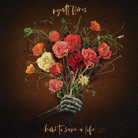 How To Save A Life Song And Lyrics By Wyatt Flores Spotify