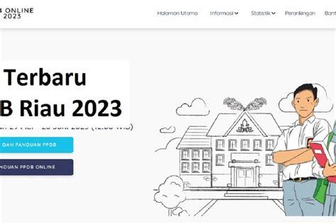 Hari Ini Pendaftaran PPDB Riau 2023 Cek Syarat Dan Jadwal Daftar Ulang