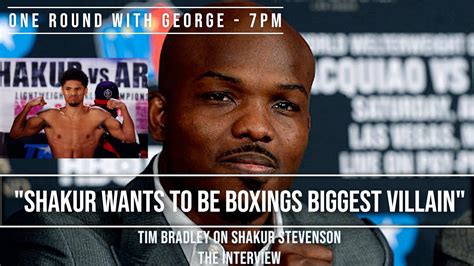 Shakur Wants To Be Boxings Biggest Villain Tim Bradley On Shakur