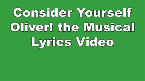 Consider Yourself Oliver The Musical Lyrics Video Youtube