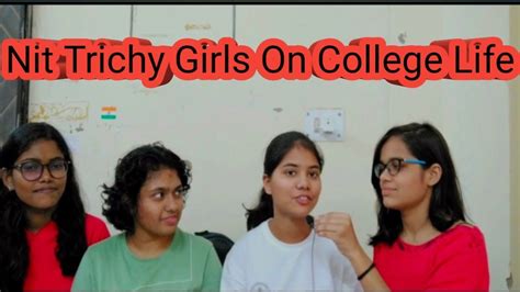 Nit Trichy Girls On College Life Nittrichy Youtube