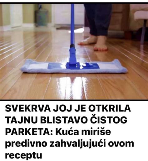 Svekrva Joj Je Otkrila Tajnu Blistavo Istog Parketa Ku A Miri E