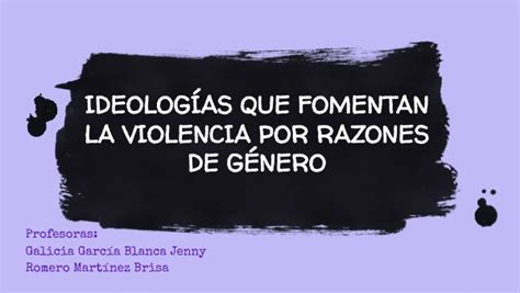 Primera Sesi N Ideolog As Que Fomentan La Violencia De G Nero