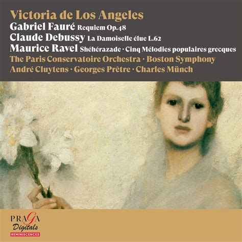 Victoria de Los Angeles Fauré Debussy Ravel by Victoria De Los