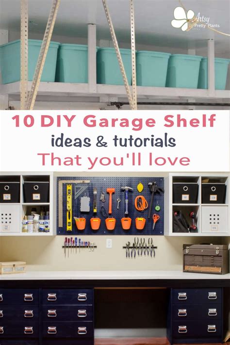 10 DIY Garage Shelf Ideas To Keep You Organized - Artsy Pretty Plants