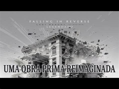 Falling In Reverse Last Resort Legendado Youtube