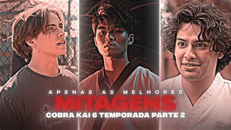 AS INCRÍVEIS MITAGENS EM COBRA KAI 6 6 TEMPORADA PARTE 2 YouTube