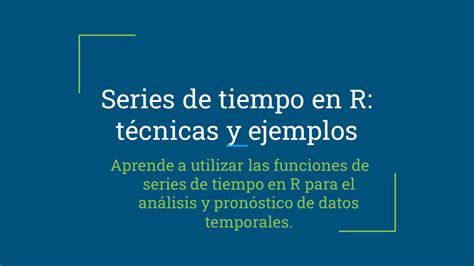 Análisis de series temporales en R Guía completa Blog R