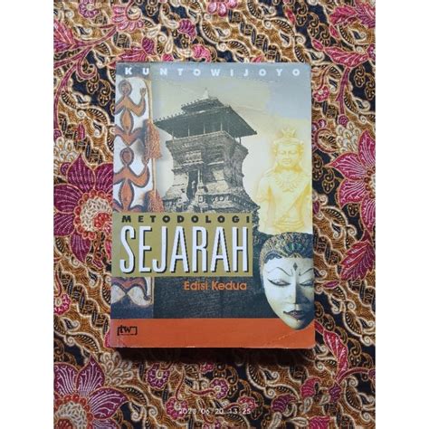 Jual Buku Metodologi Sejarah Edisi Ke Kuntowijoyo Shopee Indonesia