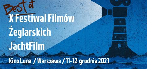 10 Festiwal Filmów Żeglarskich Best of JachtFilm Wojskowa Akademia