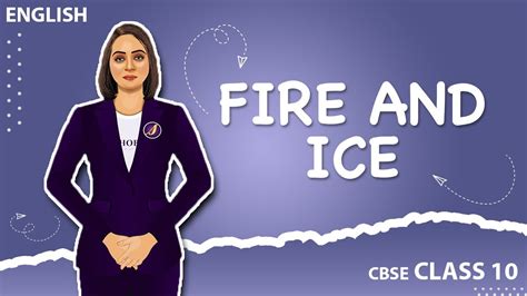 Fire And Ice Class English Cbse Ncert Syllabus