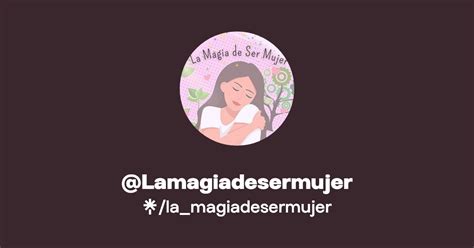 La Magiadesermujer S Link In Bio Resources And Socials Linktree