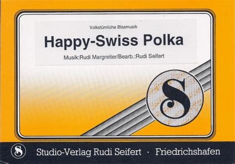 Happy Swiss Polka Blasorchester Noten Kaufen Im Blasmusik Shop