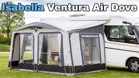 Isabella Ventura Air Dove Caravan Awning Overview YouTube