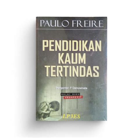 Pendidikan Kaum Tertindas Balai Buku Progresif