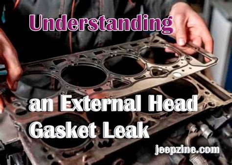 What To Know About An External Head Gasket Leak
