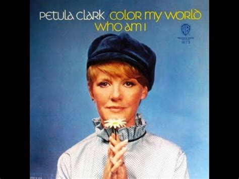 PETULA CLARK COLOR MY WORLD 1967 YouTube