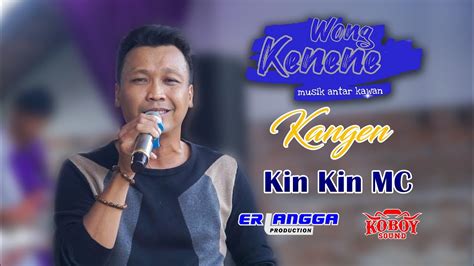 KANGEN WA KANCIL WA KOSLET COVER WONG KENENE MUSIC KINKIN MC