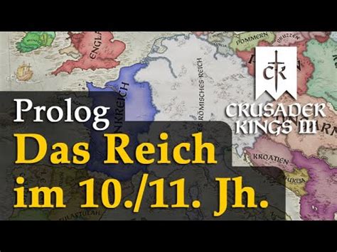 Prolog Das Reich Im 10 U 11 Jahrhundert Let S Play Crusader Kings 3