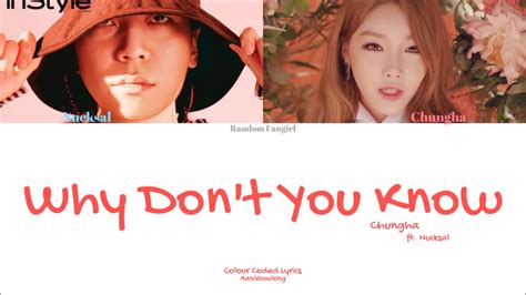 CHUNGHA 청하 Why Don t You Know Feat Nucksal 넉살 Colour Coded